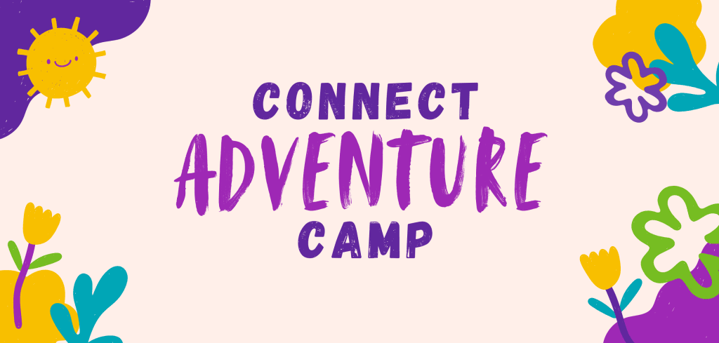 Image says Connect Adventure Camp with colourful, fun summer doodles in the corners of the image.