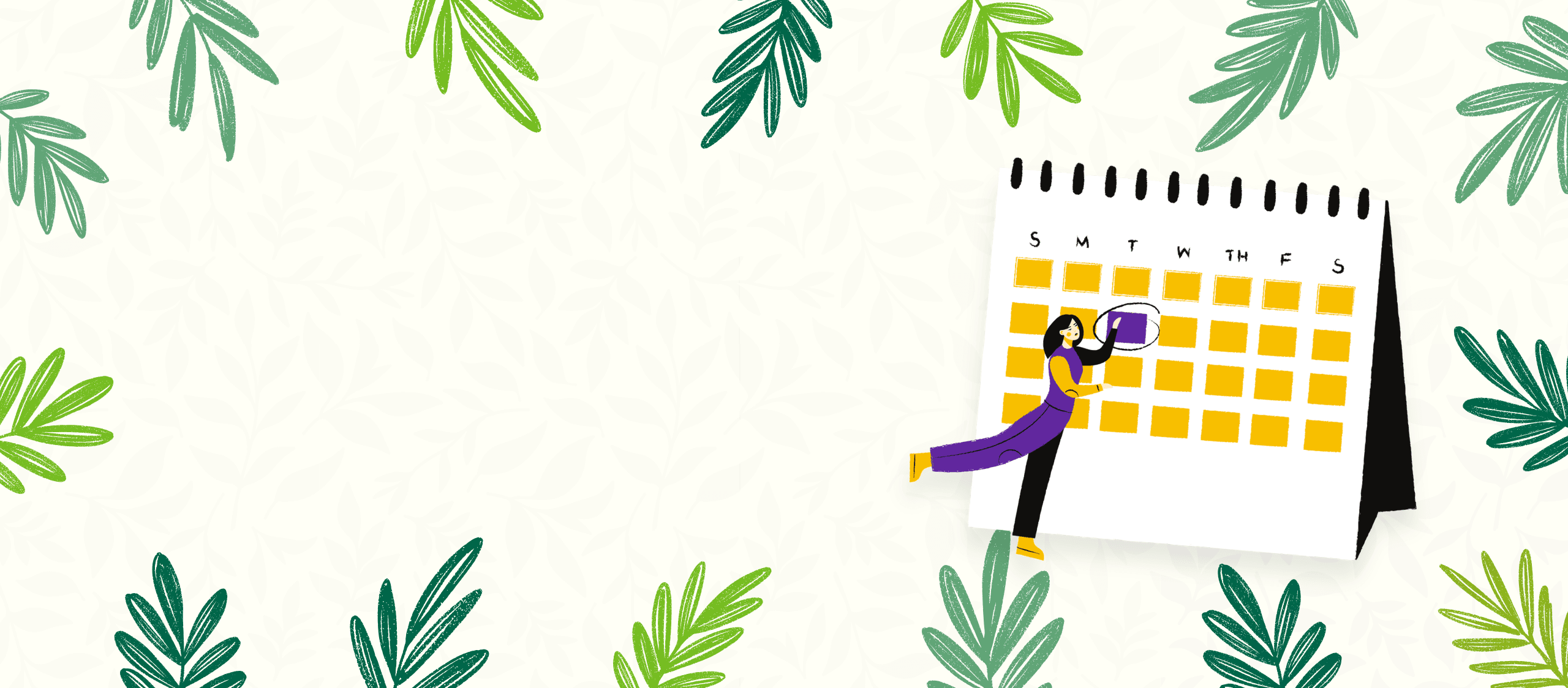 Illustration of woman pointing at date on calendar, green leaves framing the outside of the image.